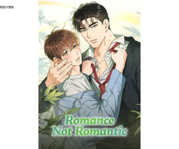 Romance Not Romantic