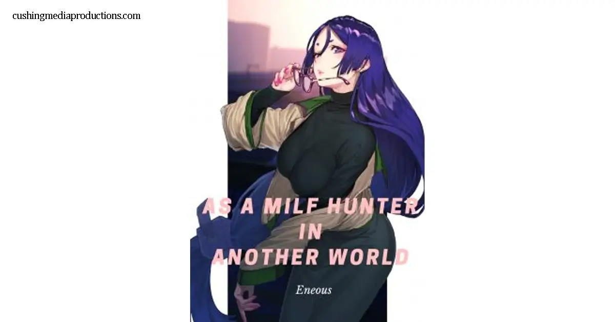 MILF Hunter in Another World