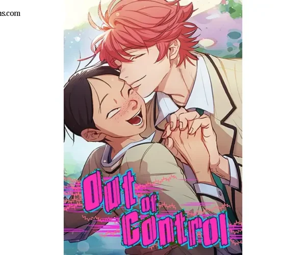 Out of Control อนิเมะว่าด้วยอารมณ์ ที่พาไปสู่จุดแตกหัก